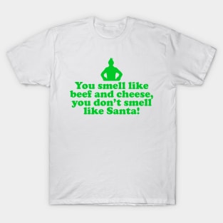 Elf Quote - Beef and Cheese (Green) T-Shirt